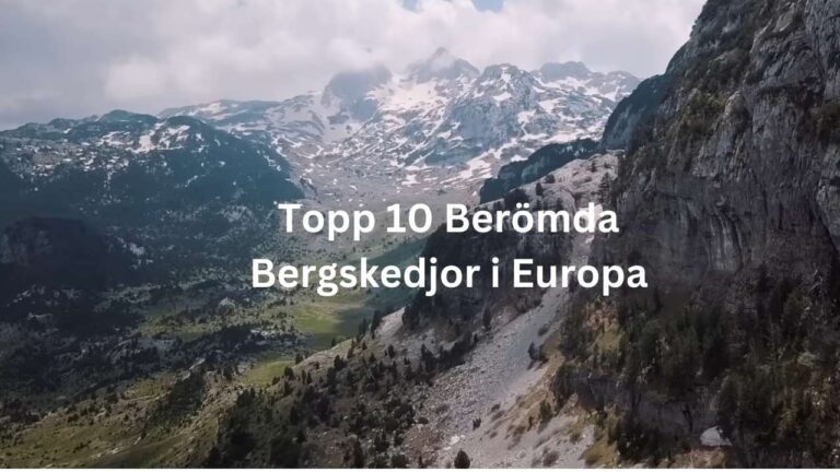 Topp 10 Berömda Bergskedjor i Europa du Måste Utforska 17 Bergskedjor i Europa