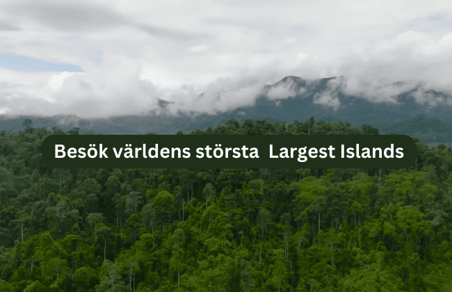 Besök världens största öar för unika äventyr 14 Besök världens största-Largest Islands